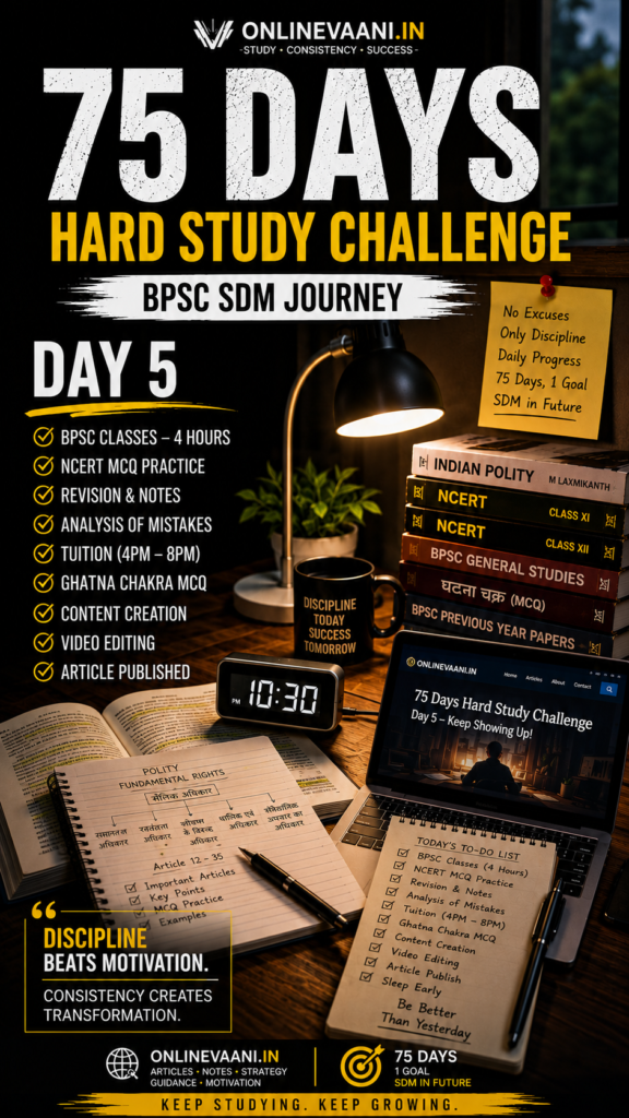 75 Days Hard Study Challenge Day 5 BPSC Preparation